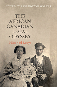 Hardcover African Canadian Legal Odyssey: Historical Essays Book