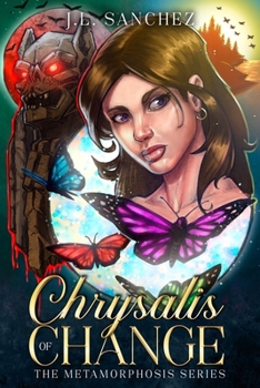 Paperback Chrysalis of Change: The Metamorphosis Series Book