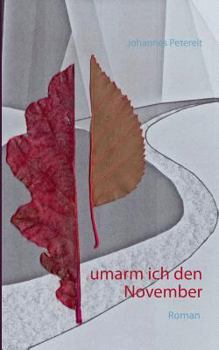 Paperback Umarm Ich Den November [German] Book