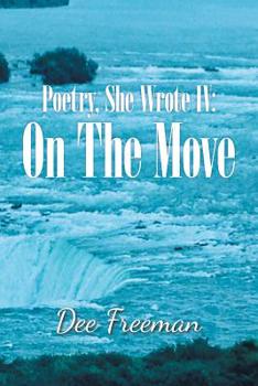Paperback Poetry, She Wrote Iv: on the Move Book