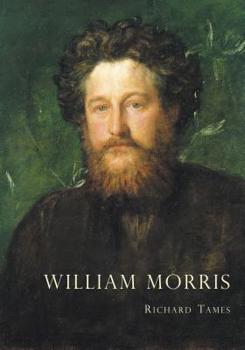 Paperback William Morris: An Illustrated Life of William Morris, 1834-1896 Book