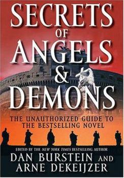 Hardcover Secrets of Angels & Demons: The Unauthorized Guide to the Bestselling Novel Book