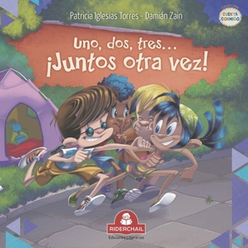 UNO, DOS, TRES… ¡JUNTOS OTRA VEZ!: literatura infantil - Book  of the COLECCIÓN RIDERCHAIL