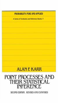 Hardcover Point Processes and Their Statistical Inference: Revised and Expanded (Probability: Pure and Applied) Book