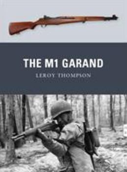 M1 Garand - Book #16 of the Osprey Weapons