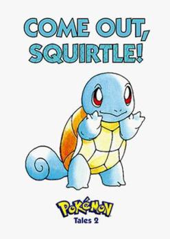 Board book Come Out, Squirtle Book