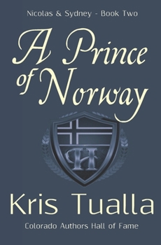 Paperback A Prince of Norway: The Hansen Series: Nicolas & Sydney, Book 2 Book