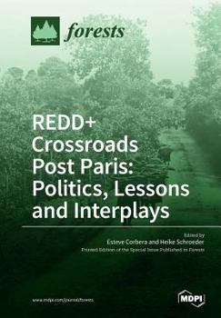 Paperback REDD+ Crossroads Post Paris: Politics, Lessons and Interplays Book