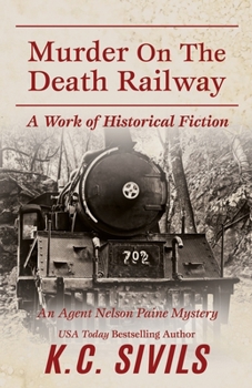 Paperback Murder on the Death Railway: An Agent Nelson Paine Mystery Book