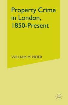 Paperback Property Crime in London, 1850-Present Book