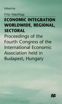 Economic Integration Worldwide