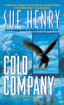 Cold Company: An Alaska Mystery (Alaska Mysteries) - Book #9 of the Jessie Arnold & Alex Jensen