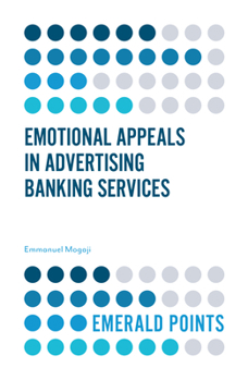 Paperback Emotional Appeals in Advertising Banking Services Book