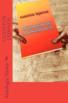 Paperback Cuentos Lejanos: Antologia de la Pagina Azul [Spanish] Book