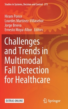 Hardcover Challenges and Trends in Multimodal Fall Detection for Healthcare Book