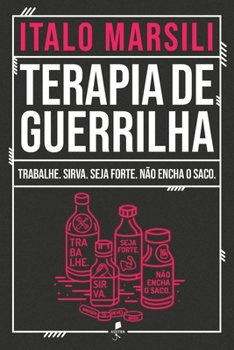Terapia de Guerrilha (Portuguese Edition)