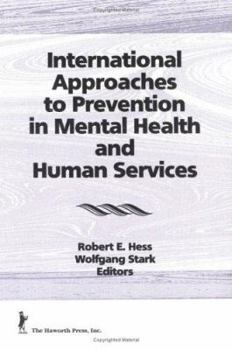 Hardcover International Approaches to Prevention in Mental Health and Human Services Book