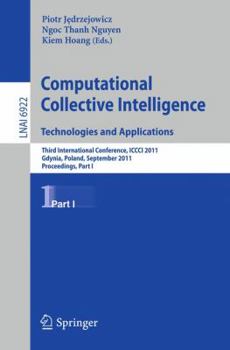 Paperback Computational Collective Intelligence, Part 1: Technologies and Applications: Third International Conference, ICCCI 2011, Gdynia, Poland, September 21 Book