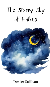 Hardcover The Starry Sky of Haikus Book