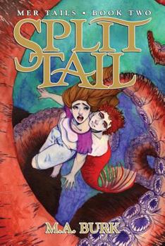 Split Tail - Book #2 of the Mer Tails