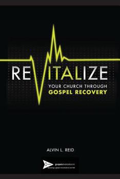 Paperback REVITALIZE Your Church Through Gospel Recovery Book