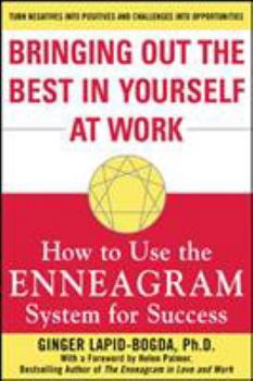 Paperback Bringing Out the Best in Yourself at Work: How to Use the Enneagram System for Success Book