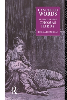 Paperback Cancelled Words: Rediscovering Thomas Hardy Book