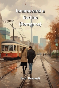 Paperback Innamorarsi a Berlino (Romance) [Italian] Book