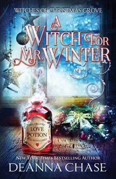 A Witch For Mr. Winter - Book #3 of the Witches of Christmas Grove