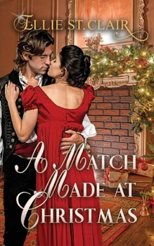 Paperback A Match Made at Christmas: A Historical Regency Christmas Romance Book