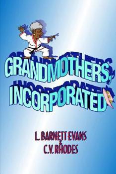 Paperback Grandmothers, Incorporated Book