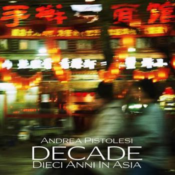 Decade Ten Years in Asia