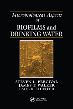 Paperback Microbiological Aspects of Biofilms and Drinking Water Book