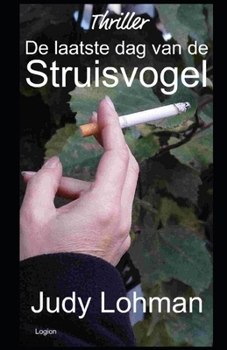 Paperback De Laatste Dag van de Struisvogel [Dutch] Book