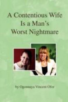 Paperback A Contentious Wife Is a Man's Worst Nightmare Book