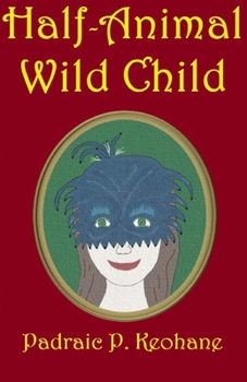 Paperback Half-Animal Wild Child Book