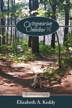 Paperback Octogenarian Omnibus The Collected Writings of Elizabeth A. Keddy: Black and White edition Book