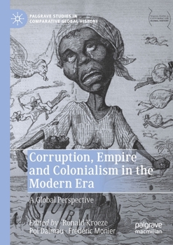 Paperback Corruption, Empire and Colonialism in the Modern Era: A Global Perspective Book