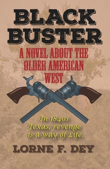 Paperback Black Buster: A Novel about the Older American West Book
