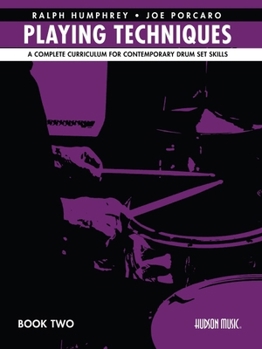 Paperback Playing Techniques - Book 2: A Complete Curriculum for Contemporary Drum Set Skills Book