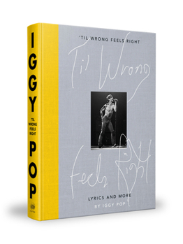 Hardcover 'Til Wrong Feels Right: Lyrics and More Book