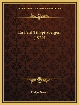 Paperback En Ferd Til Spitsbergen (1920) [Norwegian] Book
