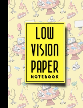 Paperback Low Vision Paper Notebook: Bold Line White Paper For Low Vision Writing, Great for Students, Work, Writers, School & Taking Notes, 8.5" x 11", 20 Book