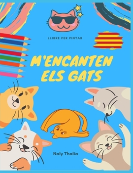 Paperback M'encanten els Gats: Llibre per pintar [Catalan] Book