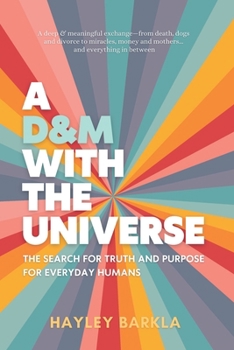Paperback A D&M with The Universe: The Search for Truth and Purpose Book