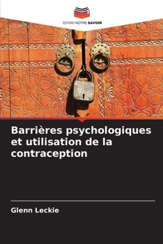 Paperback Barrières psychologiques et utilisation de la contraception [French] Book