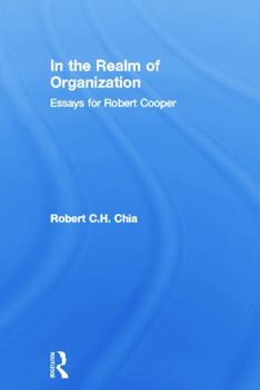 Paperback In the Realm of Organization: Essays for Robert Cooper Book