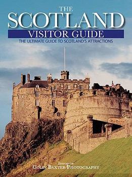 Paperback Scotland Visitor Guide: The Ultimate Guide to Scotland's Attractions Book