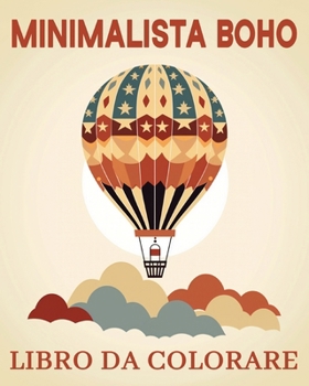 Minimalista Boho Libro da Colorare: Belle Disegni Astratti per Antistress e Alleviare Anzia (Italian Edition)