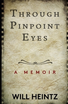 Paperback Through Pinpoint Eyes: A Memoir Book
